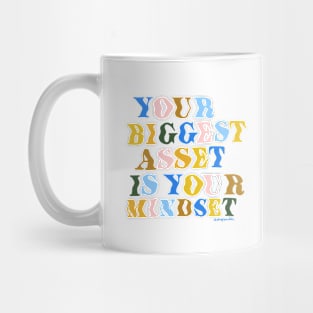 Your Biggest Asset is Your Mindset Mug